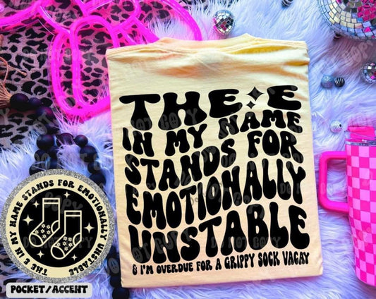 The E In My Name - Emotionally Unstable